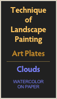 Technique
of
Landscape
Painting
Art Plates
￼
Clouds
watercolor
on paper