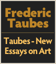 Frederic
Taubes
￼
Taubes - New Essays on Art